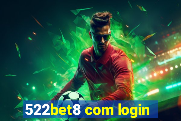 522bet8 com login